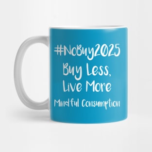 No Buy Movement 2025 Trending Mug